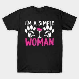 I'm A Simple Woman, Dogs Wine and Horses T-Shirt